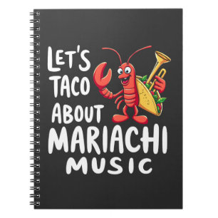 Carnet Taco À propos de Mariachi Musique : Drôle homard