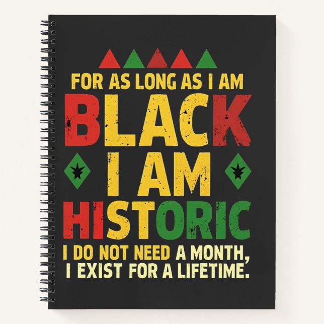 Carnet Tant que je suis Noir, je suis Historique (Devant)