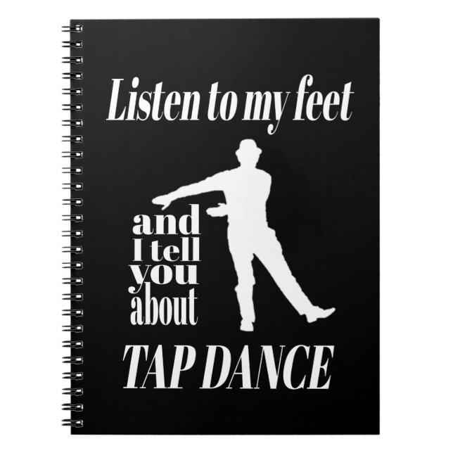 Carnet Tap Dance - Écoutez Mes Pieds Faire Du Tap Dance (Devant)