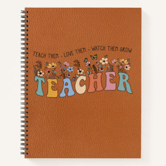 Carnet Teach Love Grow – Personalized Teacher Notebook