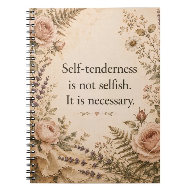 Carnet Tendresse envers soi-même et non égoïsme Citation  (Devant)