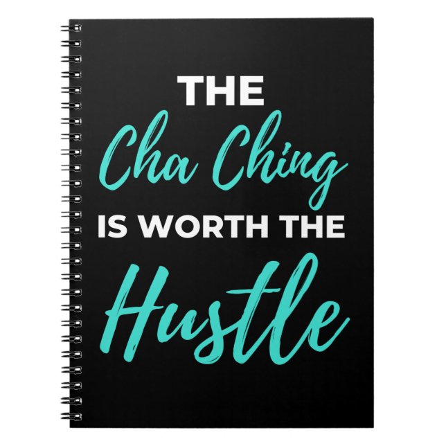 Carnet The Cha Ching Is Worth The Hustle (Devant)