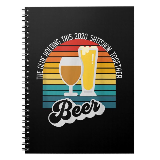 Carnet The Glue Holding This 2020 Shitshow Together (Devant)