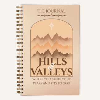 Carnet The Journal: Hills and Valleys