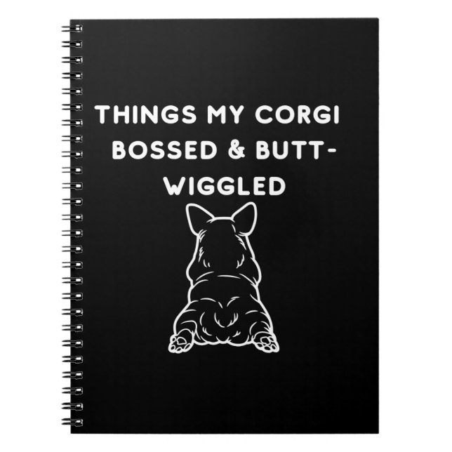 Carnet Things My Corgi Bossed & Butt-Wiggled (Devant)