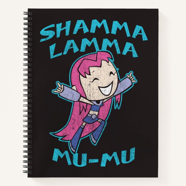 Carnet Titans Ados, allez ! | Starfire "Shamma Lamma Mu-M (Devant)