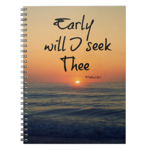 Carnet Tôt je chercherai la Bible Verse Ocean Sunrise