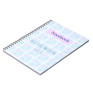 Carnet Tout ce dont tu as besoin, c'est d'amour