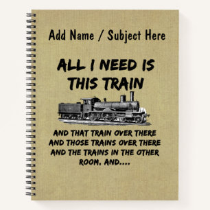 Carnet Tout Ce Que J'Ai Besoin De Ce Train Steam Engine F