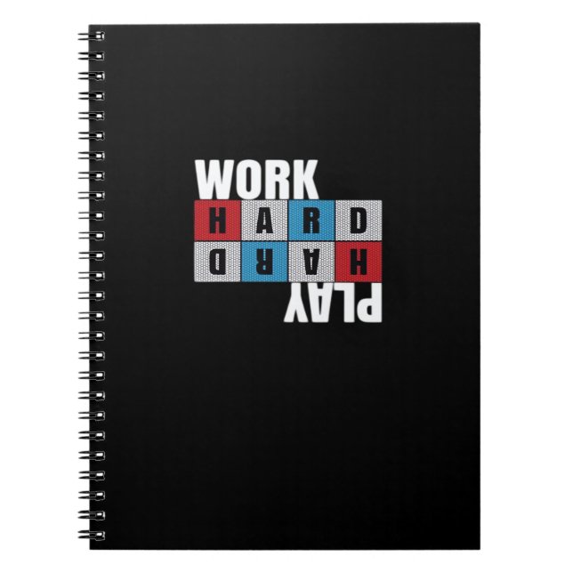 Carnet Travailler dur, Jouer si dur, Motivation, Dédicati (Devant)