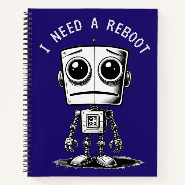 Carnet Triste Robot - J'Ai Besoin D'Un Redémarrage (Devant)