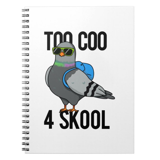 Carnet Trop cool pour l'école Drôle Pigeon cool Pun  (Devant)
