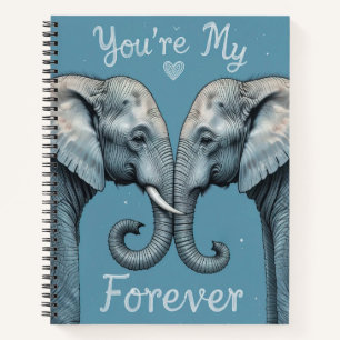 Carnet Tu es mon art romantique d'éléphant pour toujours