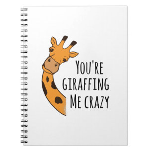 Carnet Tu me rends fou avec tes girafes