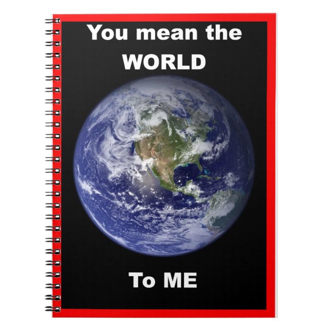 Carnet Tu représentes le Monde pour moi ! (Devant)