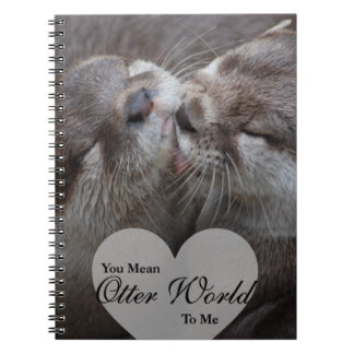 Carnet Tu Veux Dire Qu'Un Monde D'Otter Pour Moi Otters A
