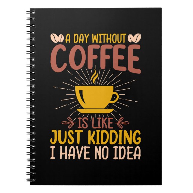 Carnet Une journée sans café, c'est juste plaisanter (Devant)