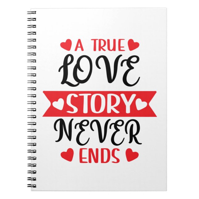 Carnet Une véritable histoire d'amour ne finit jamais (Devant)