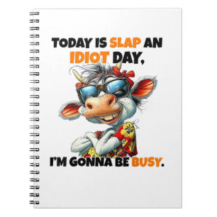 Carnet Vache Aujourd'hui C'est Frapper Un Idiot Jour Je V