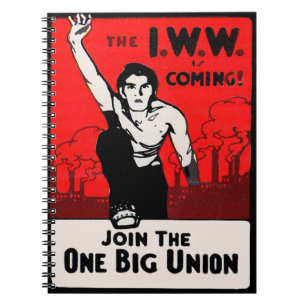 Carnet Vers 1905, IWW arrive