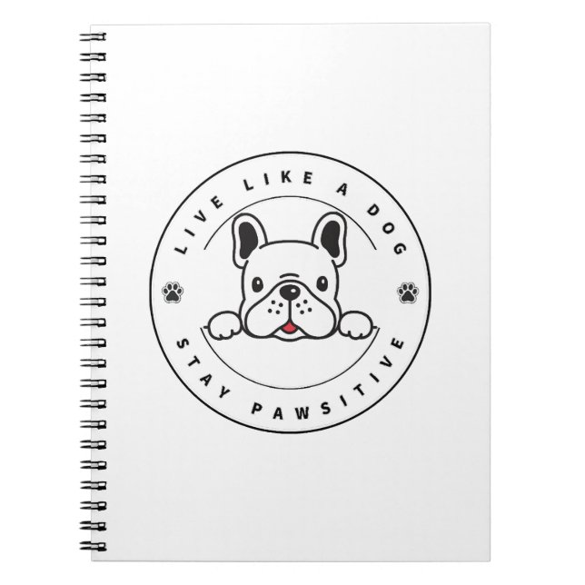 Carnet Vivez comme un chien, restez Pawsitive (2) (Devant)
