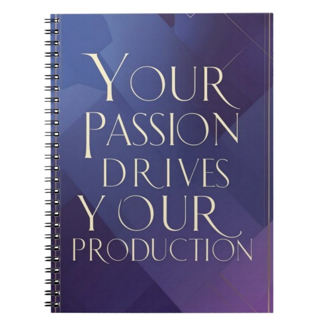 Carnet Votre passion motive votre production (Devant)
