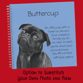 Carnet Votre photo et mots Black Pug chiot avec poème