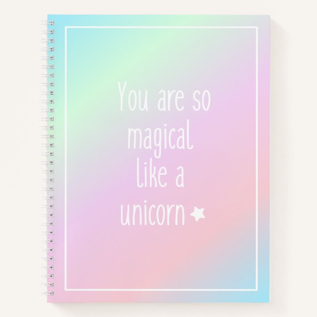 Carnet Vous êtes si magique comme une licorne (Devant)