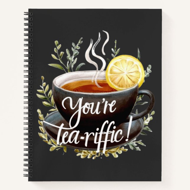 Carnet Vous êtes Tea-riffic ! Graphisme amusant de l'amou (Devant)
