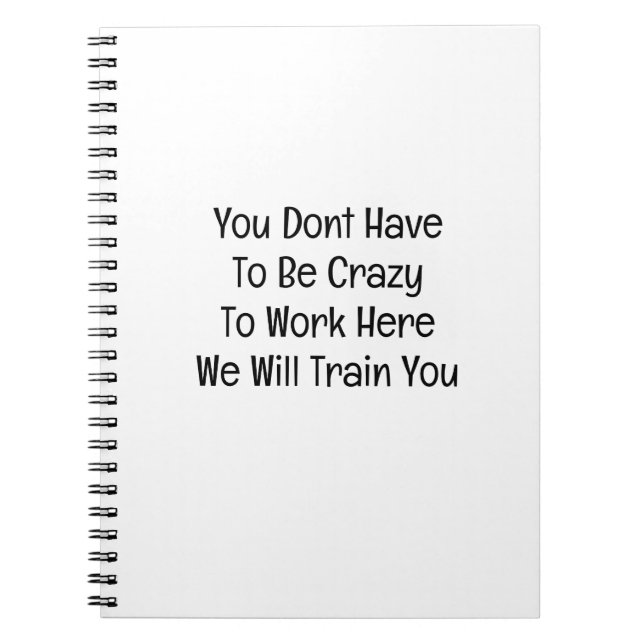 Carnet Vous n'êtes pas obligé d'être fou pour travailler  (Devant)