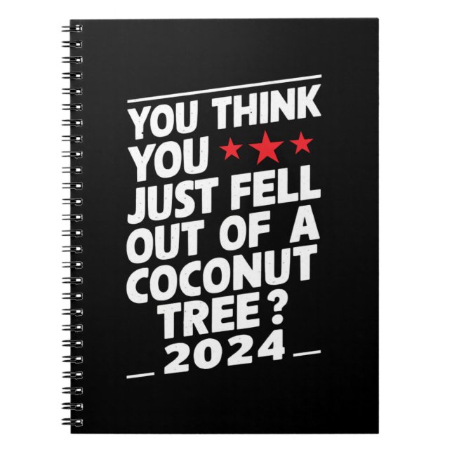 Carnet Vous pensez que vous venez de tomber d'un cocotier (Devant)