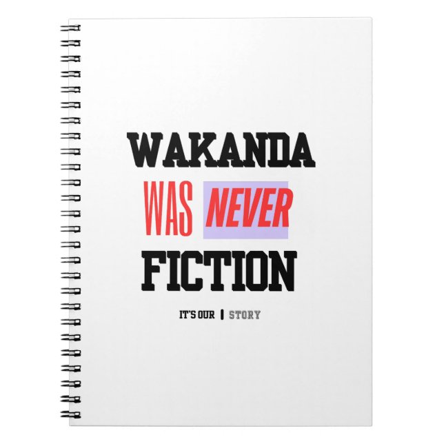 Carnet WAKANDA Was Never Fiction |  Spiral Photo Notebook (Devant)