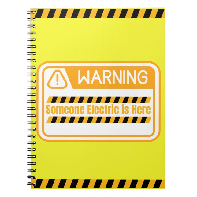 Carnet Warning Someone Electric is Here Notebook (Devant)