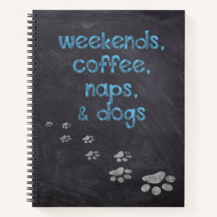 Carnet Week-ends, Café, Naps & Chiens
