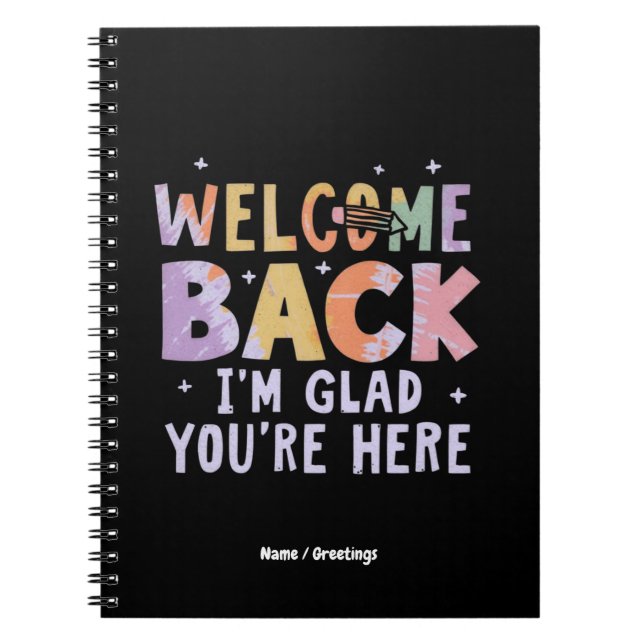 Carnet Welcome Back I'm Glad You're Here First Day School (Devant)