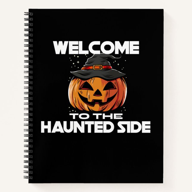 Carnet Welcome To The Haunted Side Notebook (Devant)