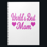 Carnet World's Best Mom Pink<br><div class="desc">NOTEBOOK That Says World's Best Mom. Perfect gift for Christmas,  Birthdays,  Mother's Day or any day.</div>