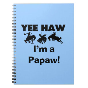 Carnet Yee Haw Je suis un T-shirts et cadeaux Papaw