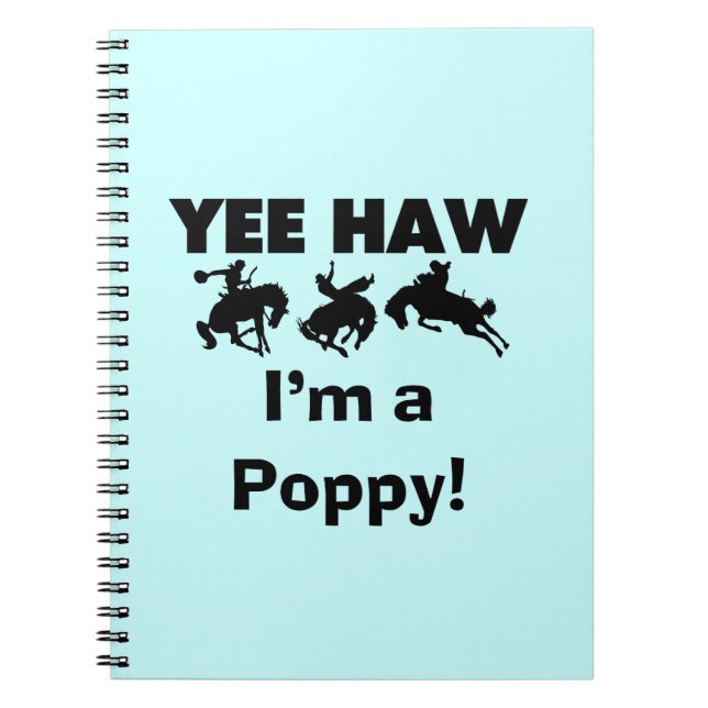 Carnet Yee Haw Je suis un T-shirts et cadeaux Poppy (Devant)