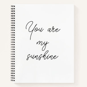 Carnet You are my sunshine sun motivation quote mindful