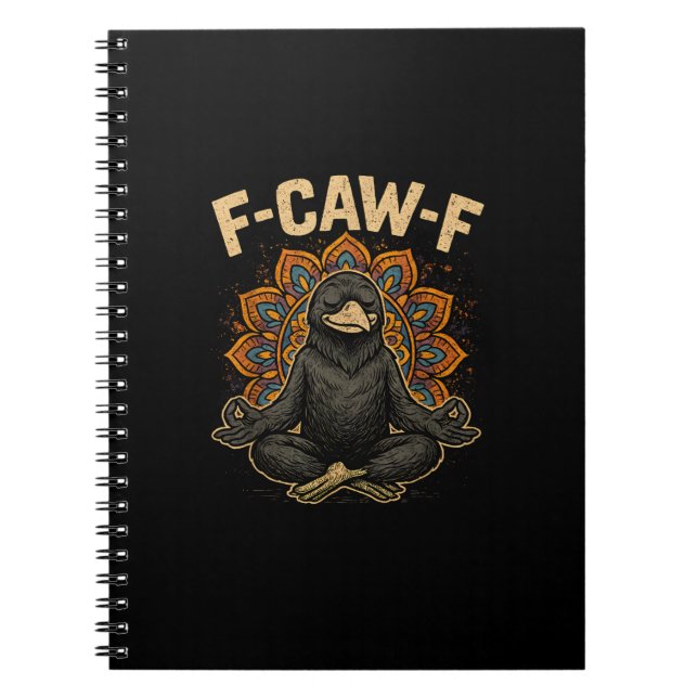 Carnet Zen F-Caw-F Crow Yoga Raven F-Caw-F Zen Funny Medi (Devant)