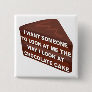 Carré 5 Cm Aime-moi comme un gâteau au chocolat Badge épingle