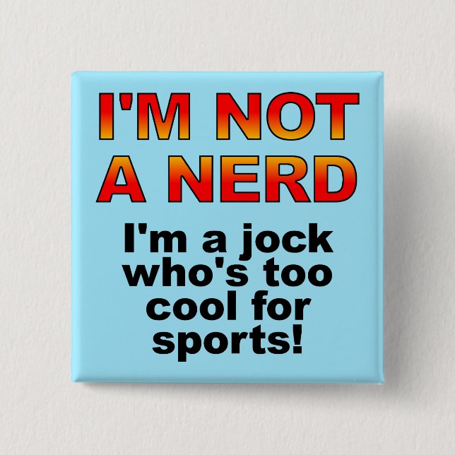 Carré 5 Cm Badge Bouton Drôle Nerd Jock Épingle (Devant)