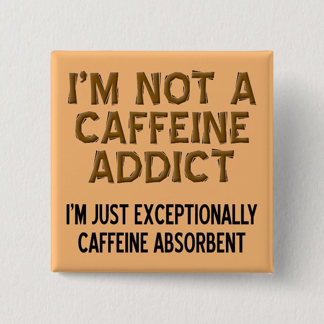 Carré 5 Cm Badge Épinglette Drôle Café Absorbant Caféine (Devant)