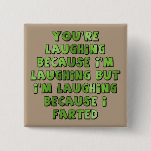 Carré 5 Cm Bouton Badge Épingle Rire Parce Que J'ai Pété Drôl