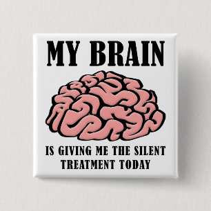 Carré 5 Cm Cerveau Traitement du Silence Drôle Bouton Badge