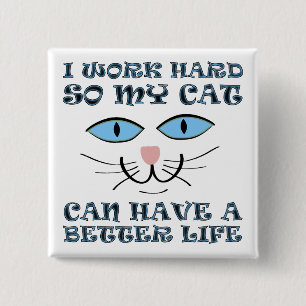 Carré 5 Cm Meilleure Vie Pour Mon Chat Drôle Bouton Badge Épi