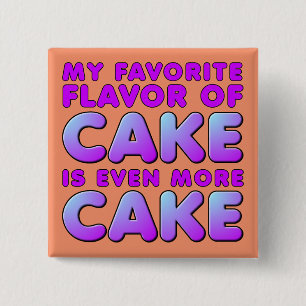 Carré 5 Cm Mon badge pin bouton drôle de saveur de gâteau pré