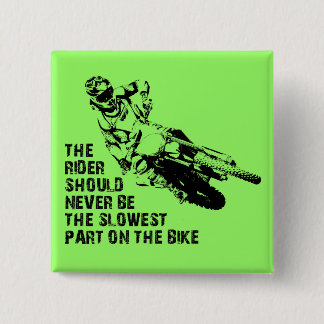 Carré 5 Cm Partie la plus lente moto cross Button Badge