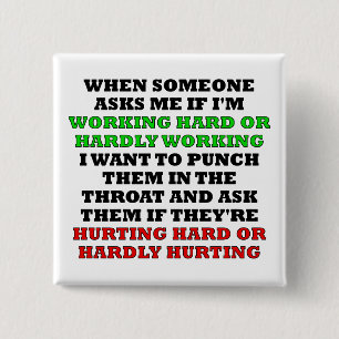 Carré 5 Cm Travailler Dur Ou Travailler À Contrecoeur Badge D